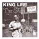 King Lee! Featuring Quintron - Tire Shop